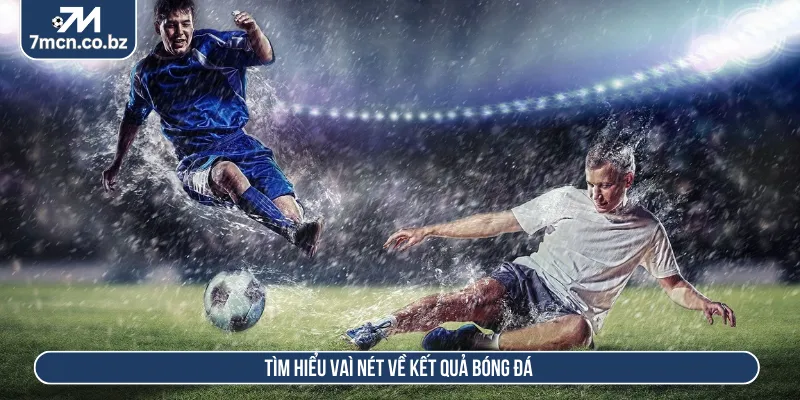 Kết Quả Bóng Đá 7M Cập Nhật Dữ Liệu Nhanh Chuẩn Xác 1 Kết quả bóng đá hiển thị mọi thông tin chính xác